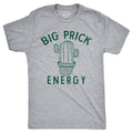 Big Prick Energy Men's T Shirt product image 1