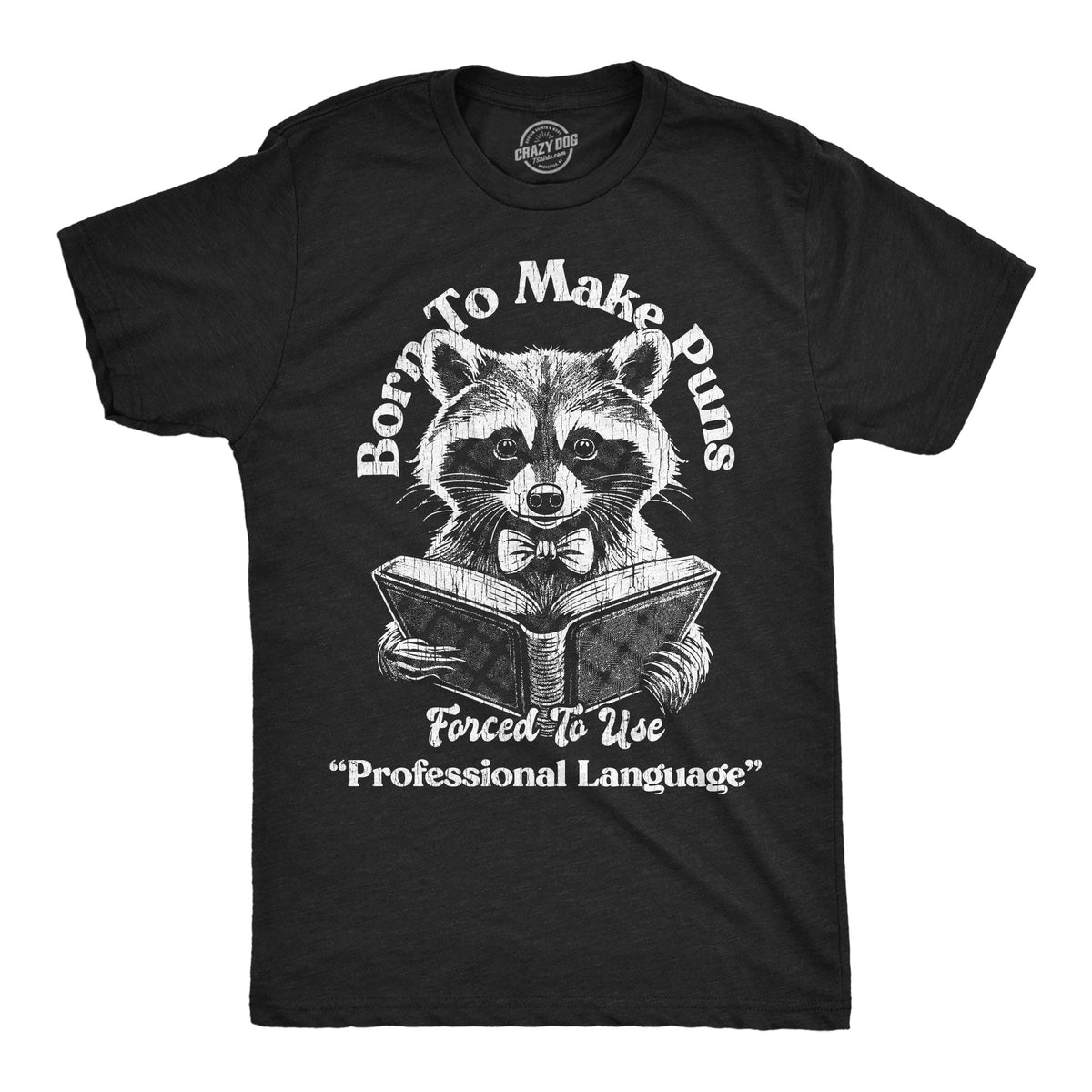 Born To Make Puns Forced To Use Professional Language Men's product image 1