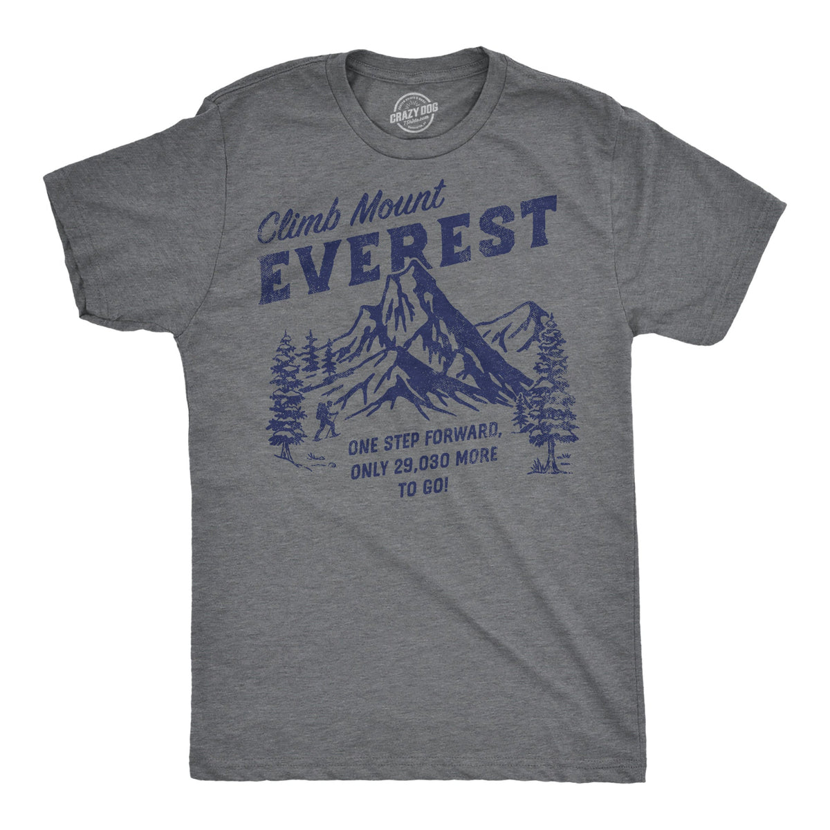 Climb Mount Everest Men's T Shirt product image 1