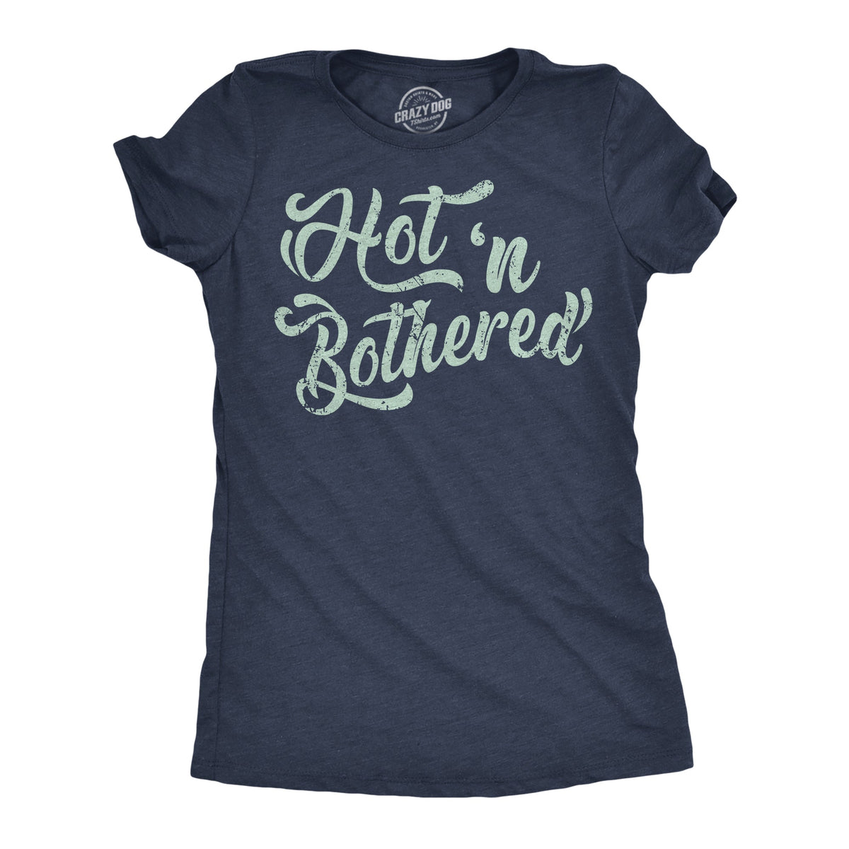 Hot N Bothered Women's T Shirt product image 1