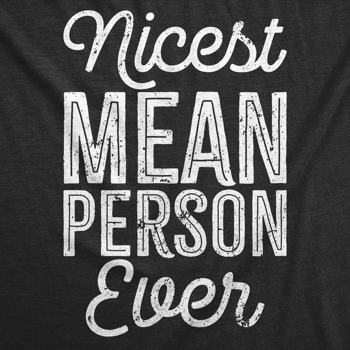 Nicest Mean Person Ever Women's T Shirt product image 2