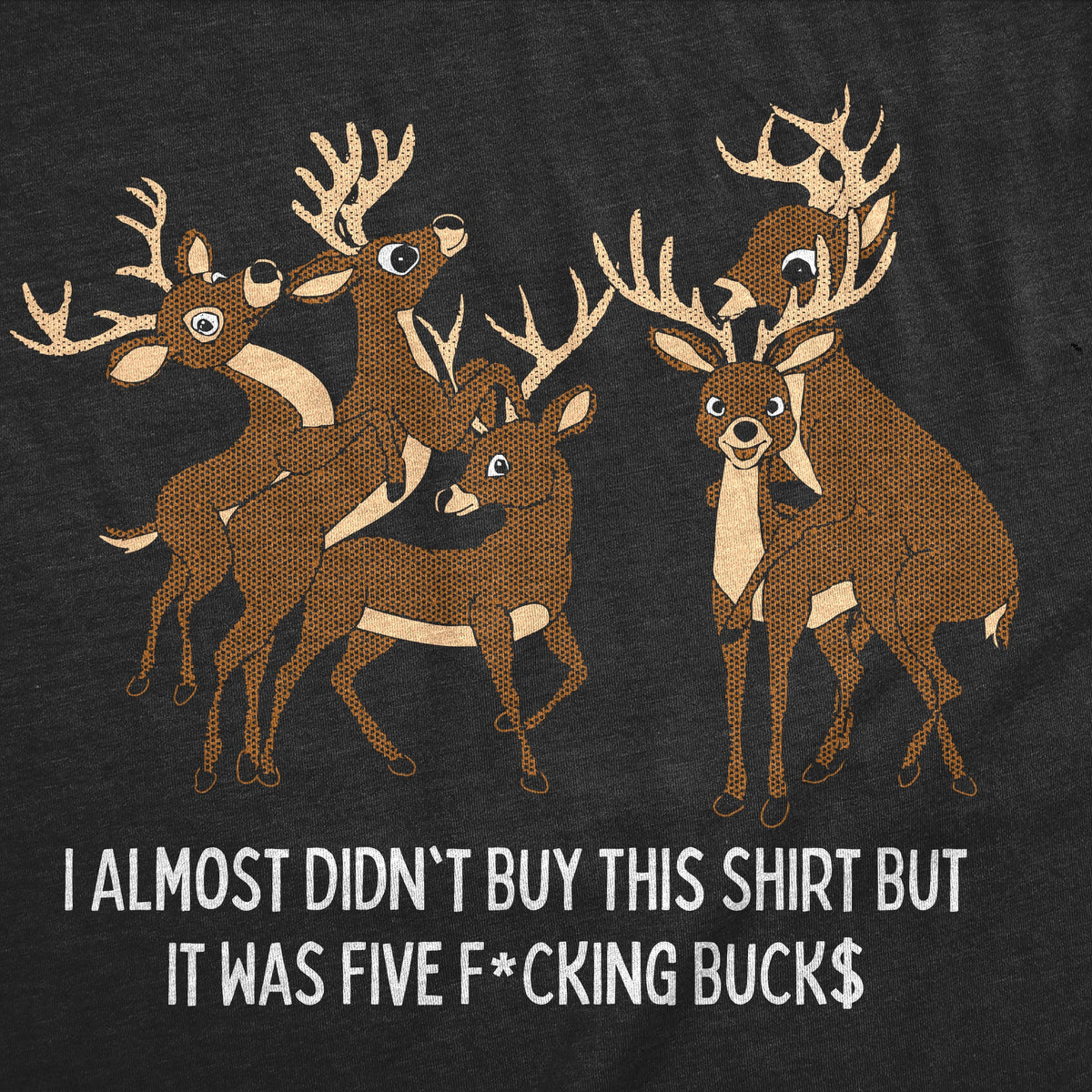 I Almost Didnt Buy This Shirt But It Was 5 Fucking Bucks product image 2
