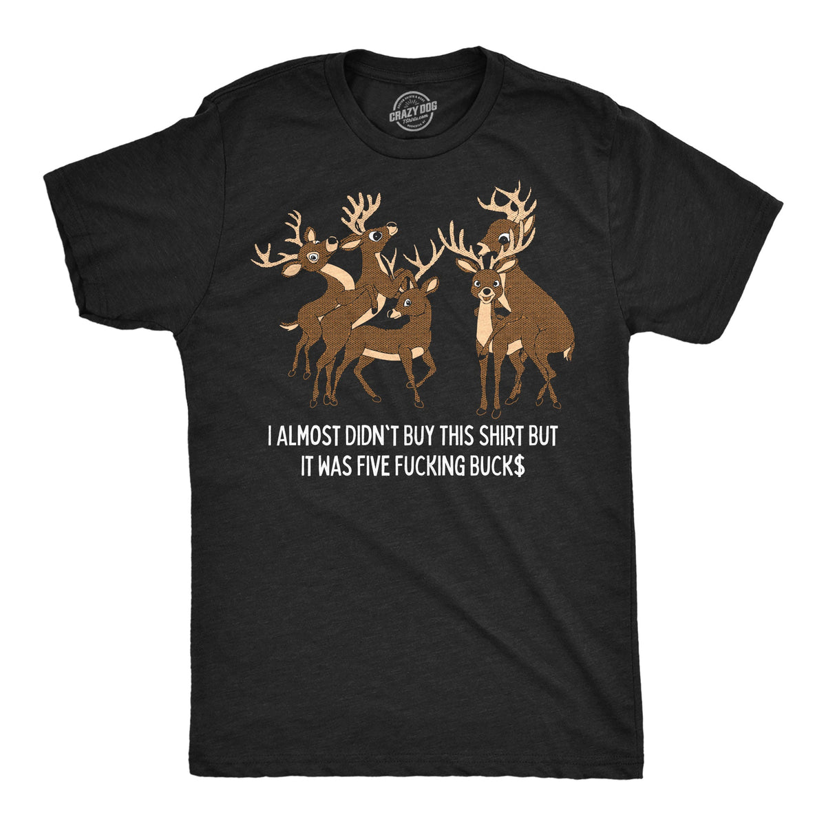 I Almost Didnt Buy This Shirt But It Was 5 Fucking Bucks product image 1
