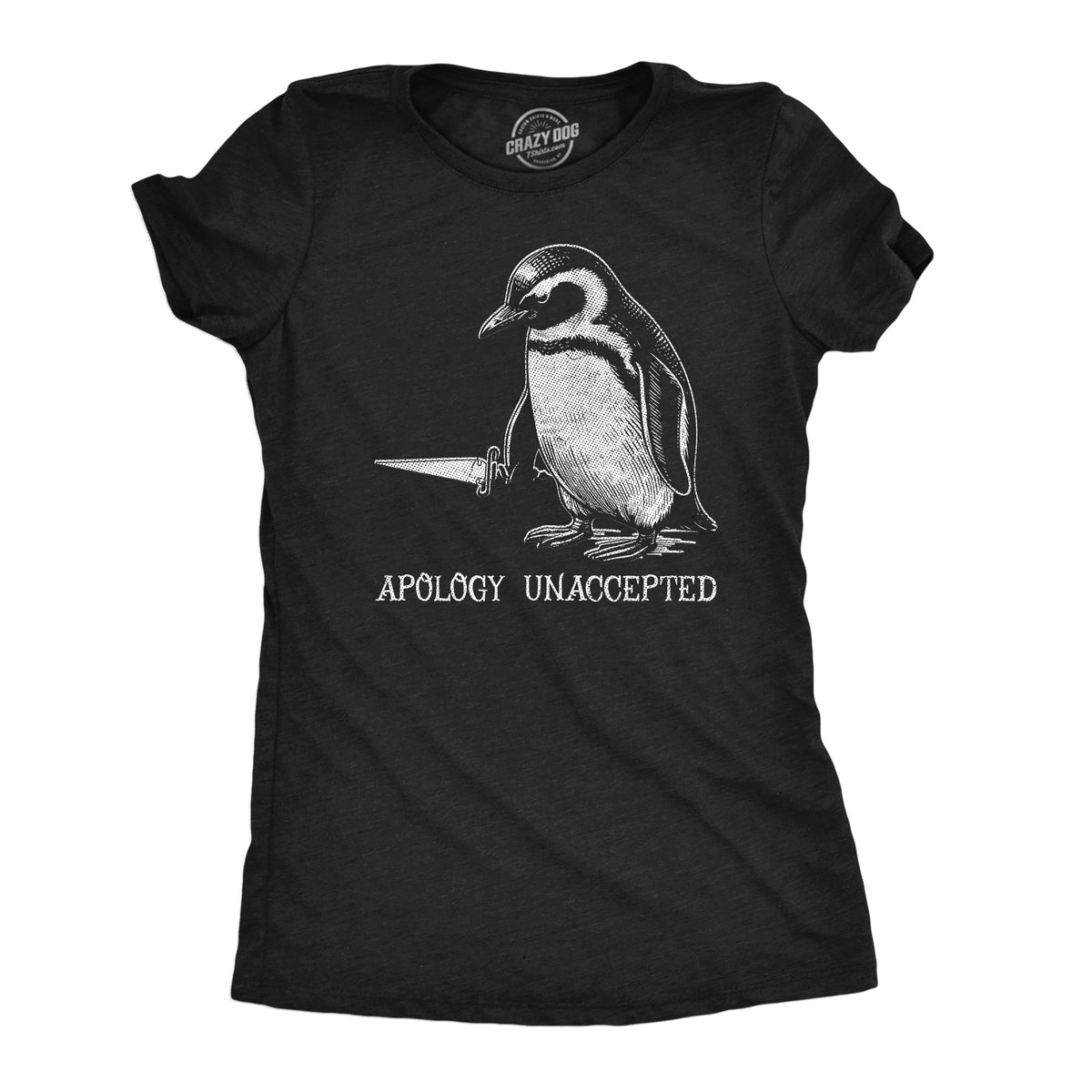 Apology Unaccepted Women's T Shirt product image 1
