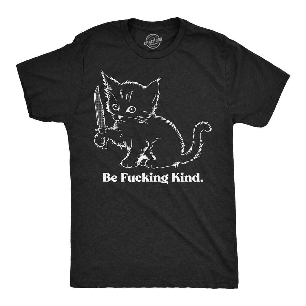 Be Fucking Kind Men's T Shirt product image 1