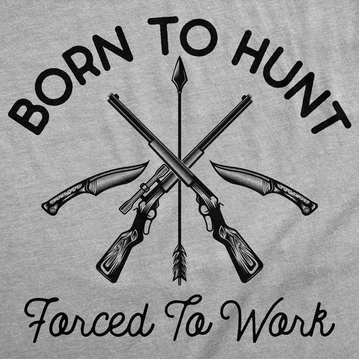 Born To Hunt Forced To Work Men's T Shirt product image 3