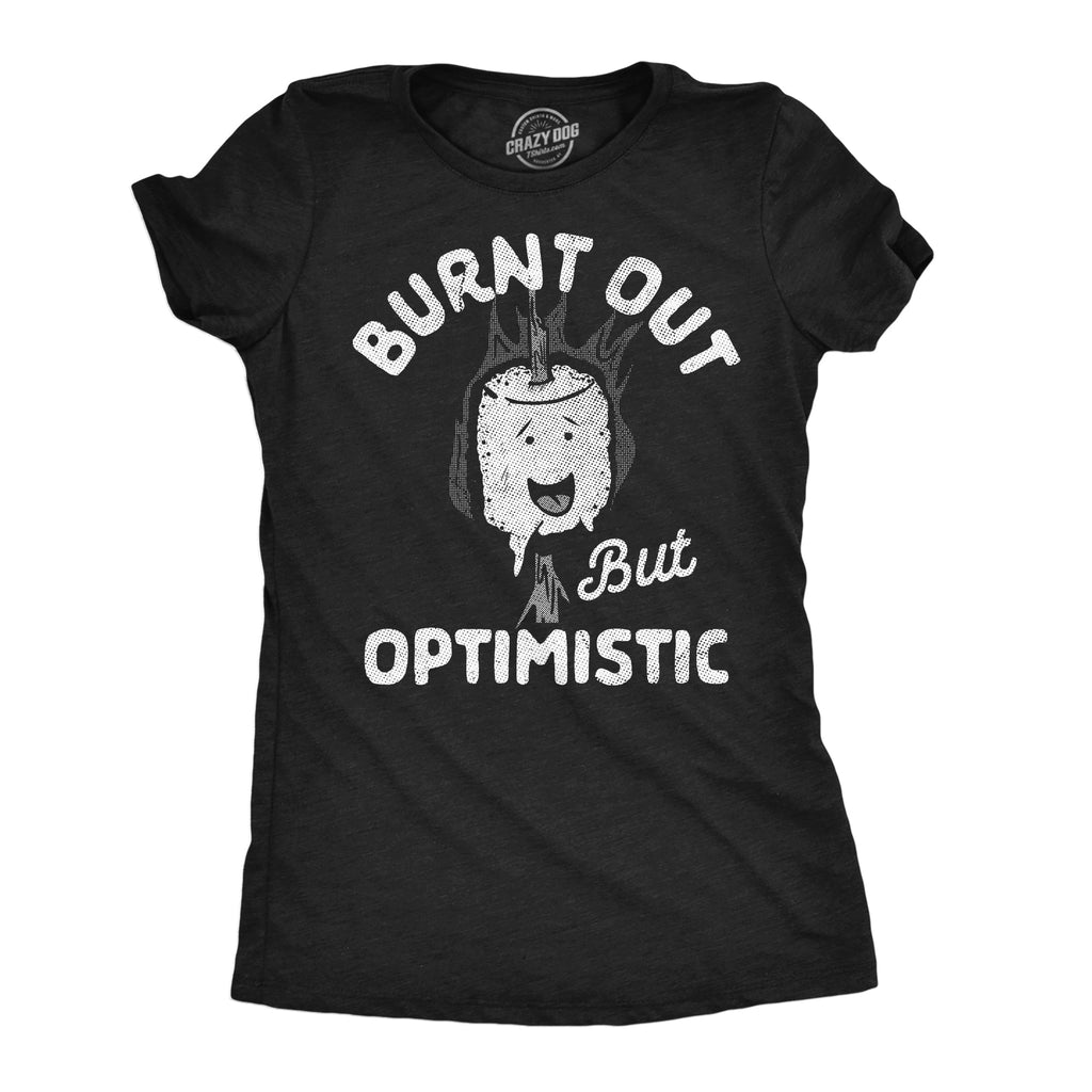 Burnt Out But Optimistic Women's T Shirt product image 1