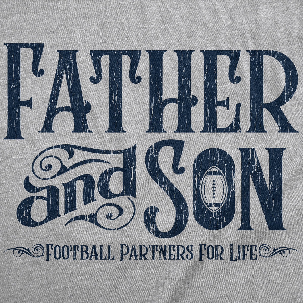 Father And Son Football Partners For Life Men's T Shirt product image 3