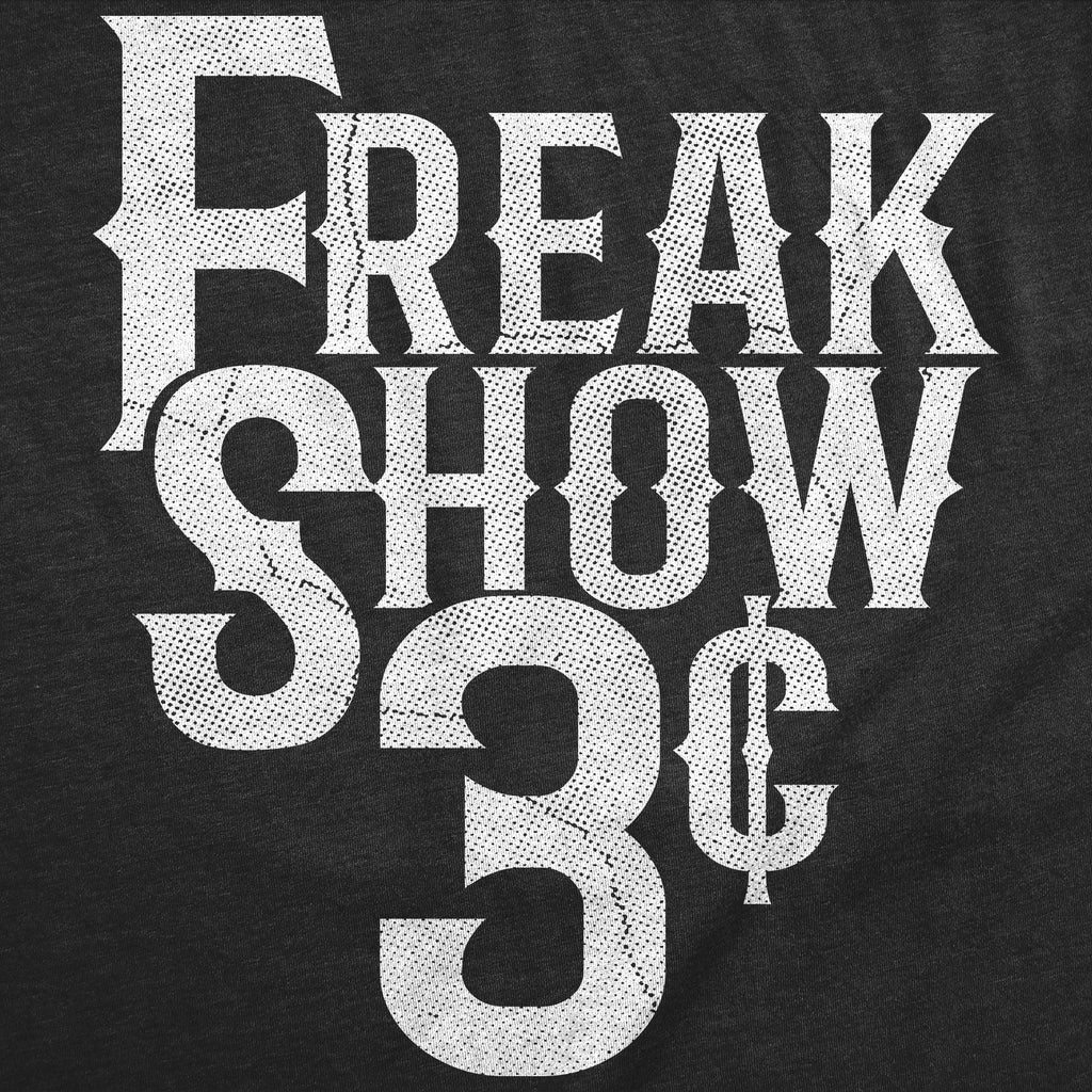 Freak Show 3 Cents Men's T Shirt product image 3