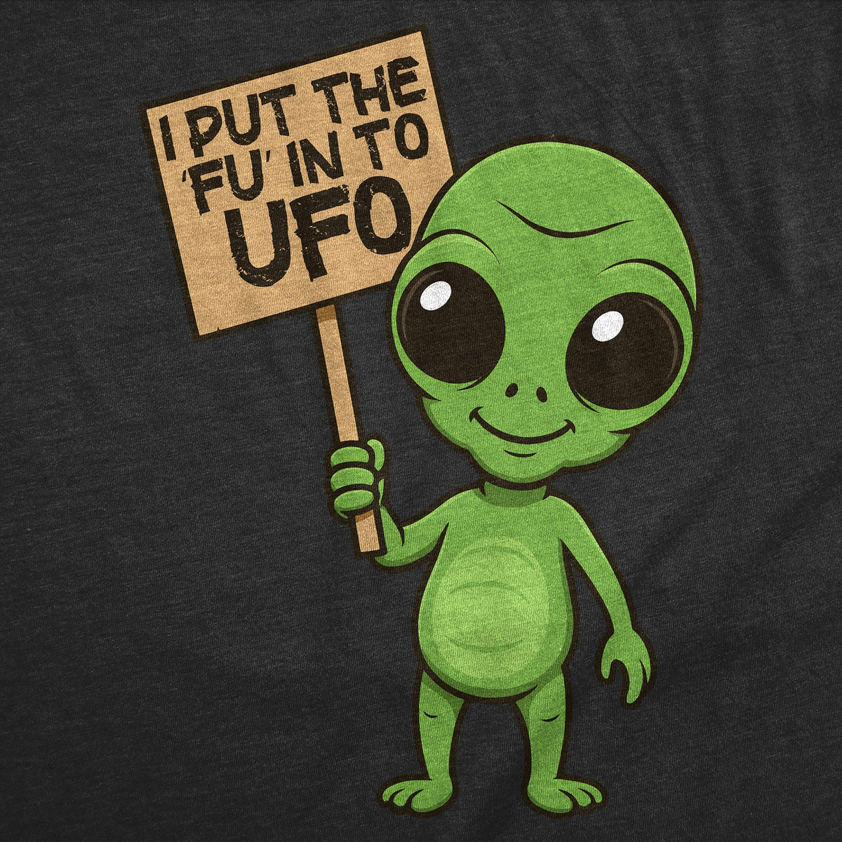I Put The FU In To UFO Men's T Shirt product image 2