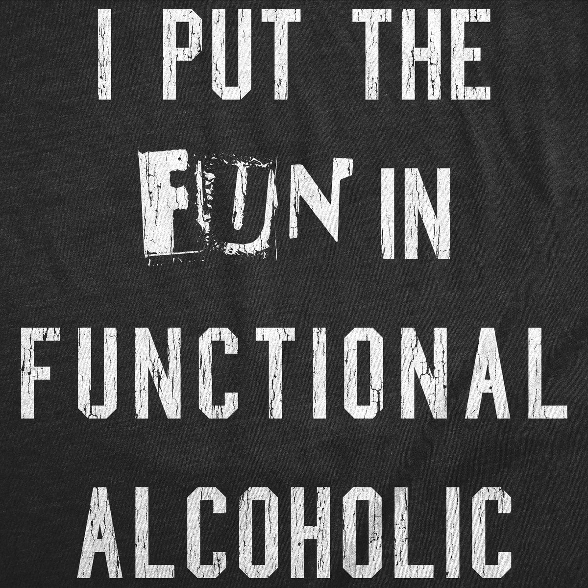 I Put The Fun In Functional Alcoholic Women's T Shirt product image 2