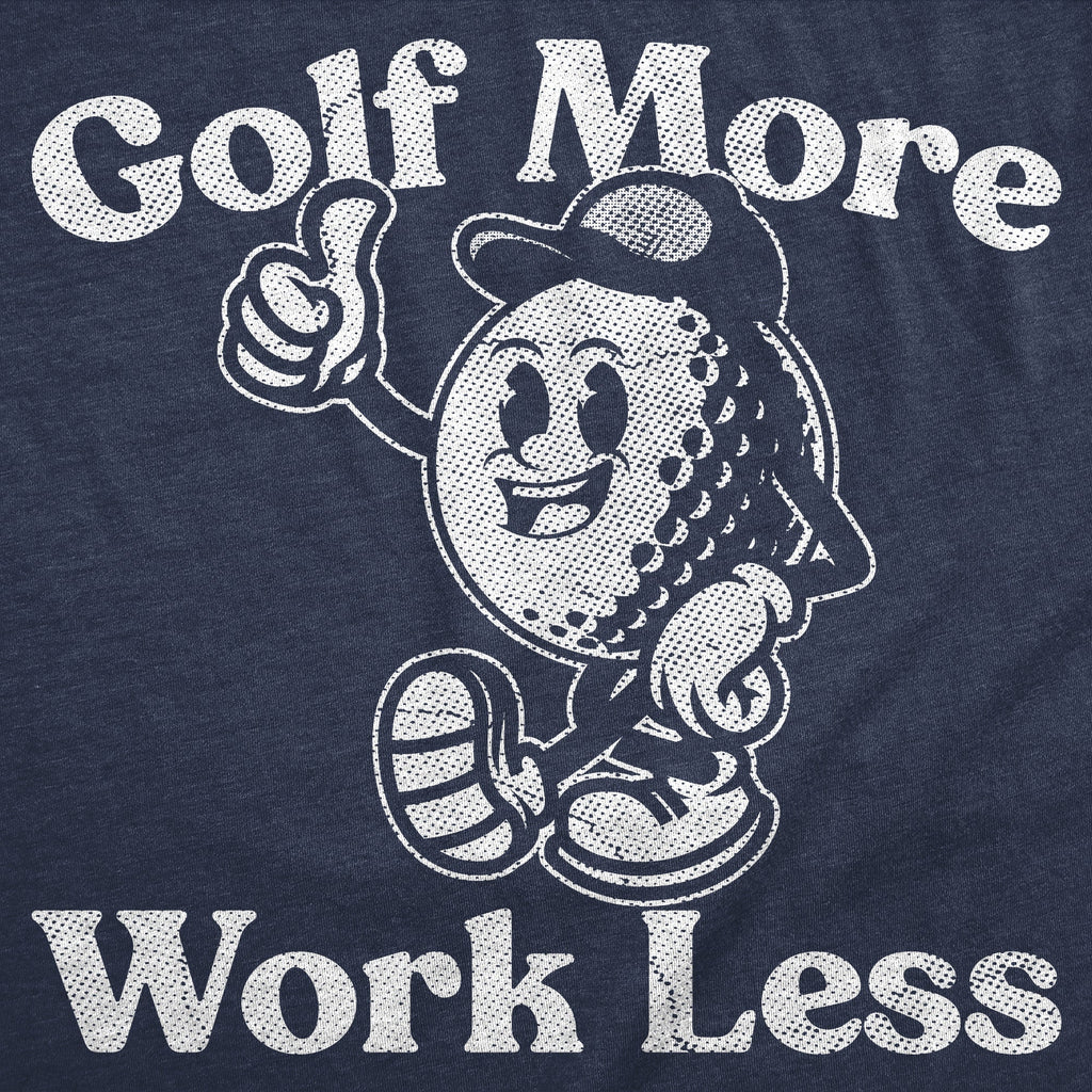Golf More Work Less Men's T Shirt product image 2
