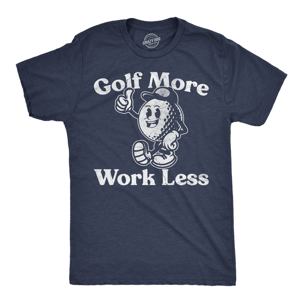 Golf More Work Less Men's T Shirt product image 1