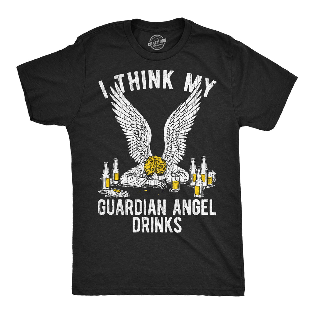 I Think My Guardian Angel Drinks Men's T Shirt product image 1