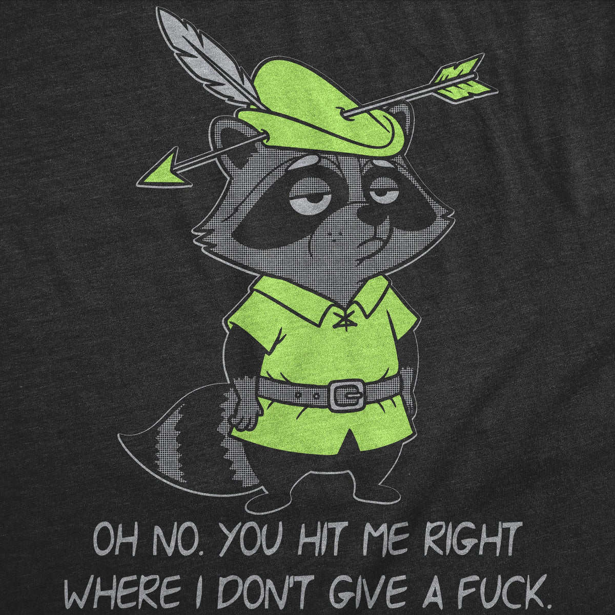 Oh No You Hit Me Right Where I Dont Give A Fuck Men's T product image 3