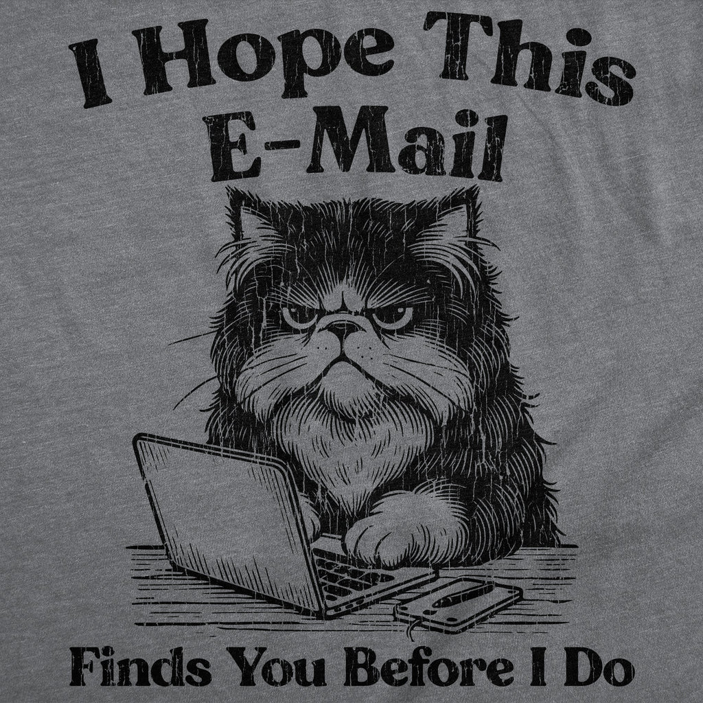I Hope This Email Finds You Before I Do Women's T Shirt product image 2