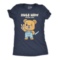 Hugs Now Violence Later Women's T Shirt product image 1