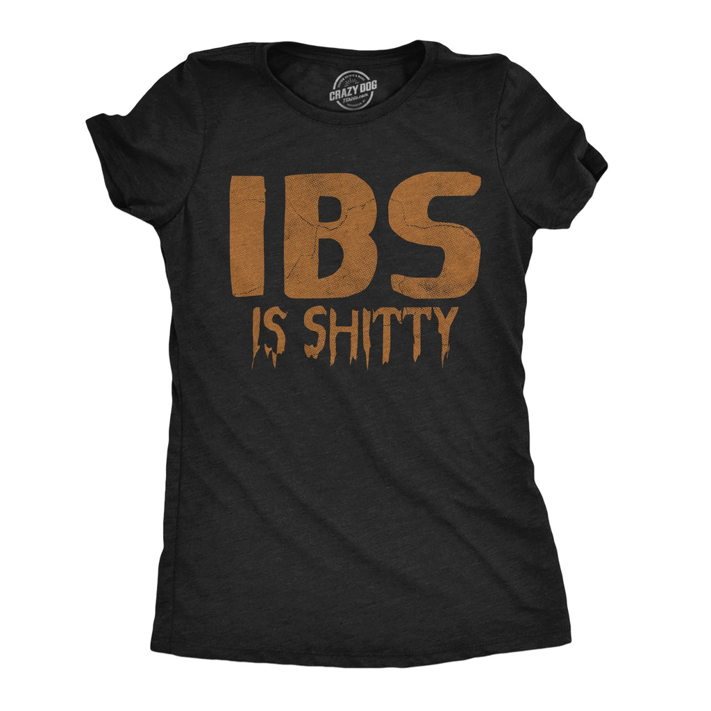 IBS Is Shitty Women's T Shirt product image 1