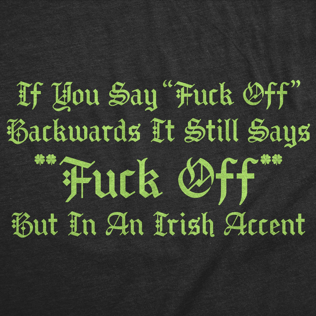 If You Say Fuck Off Backwards It Still Says But In An Irish product image 3