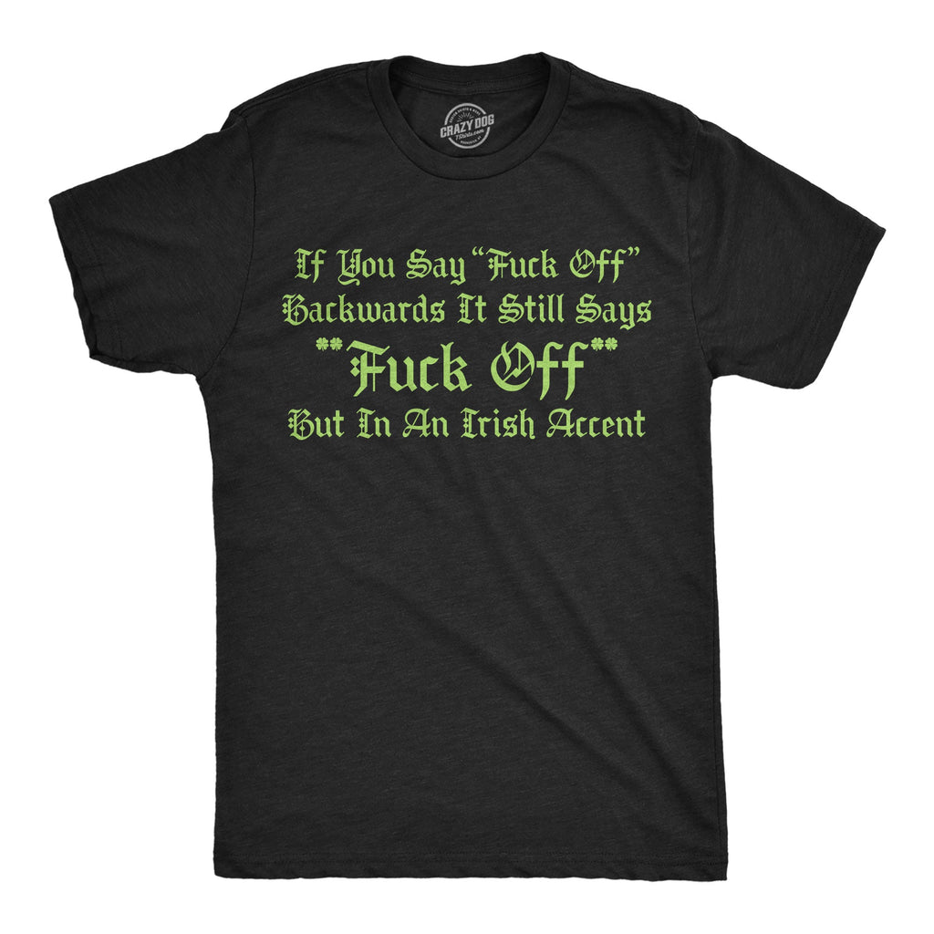 If You Say Fuck Off Backwards It Still Says But In An Irish product image 1
