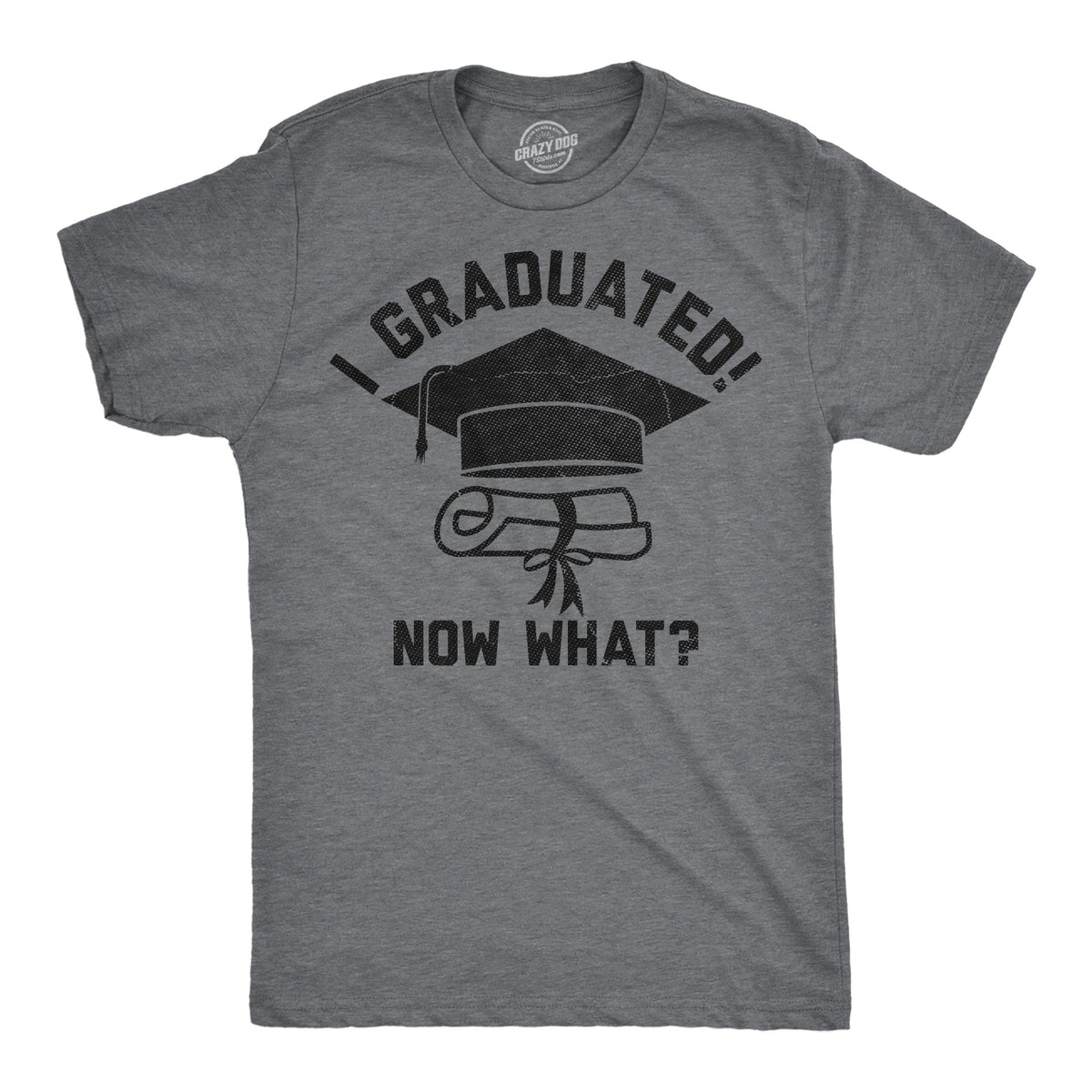 I Graduated Now What Men's T Shirt product image 1