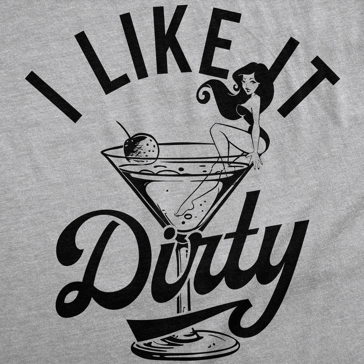 I Like It Dirty Men's T Shirt product image 3