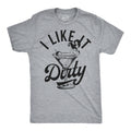 I Like It Dirty Men's T Shirt product image 1