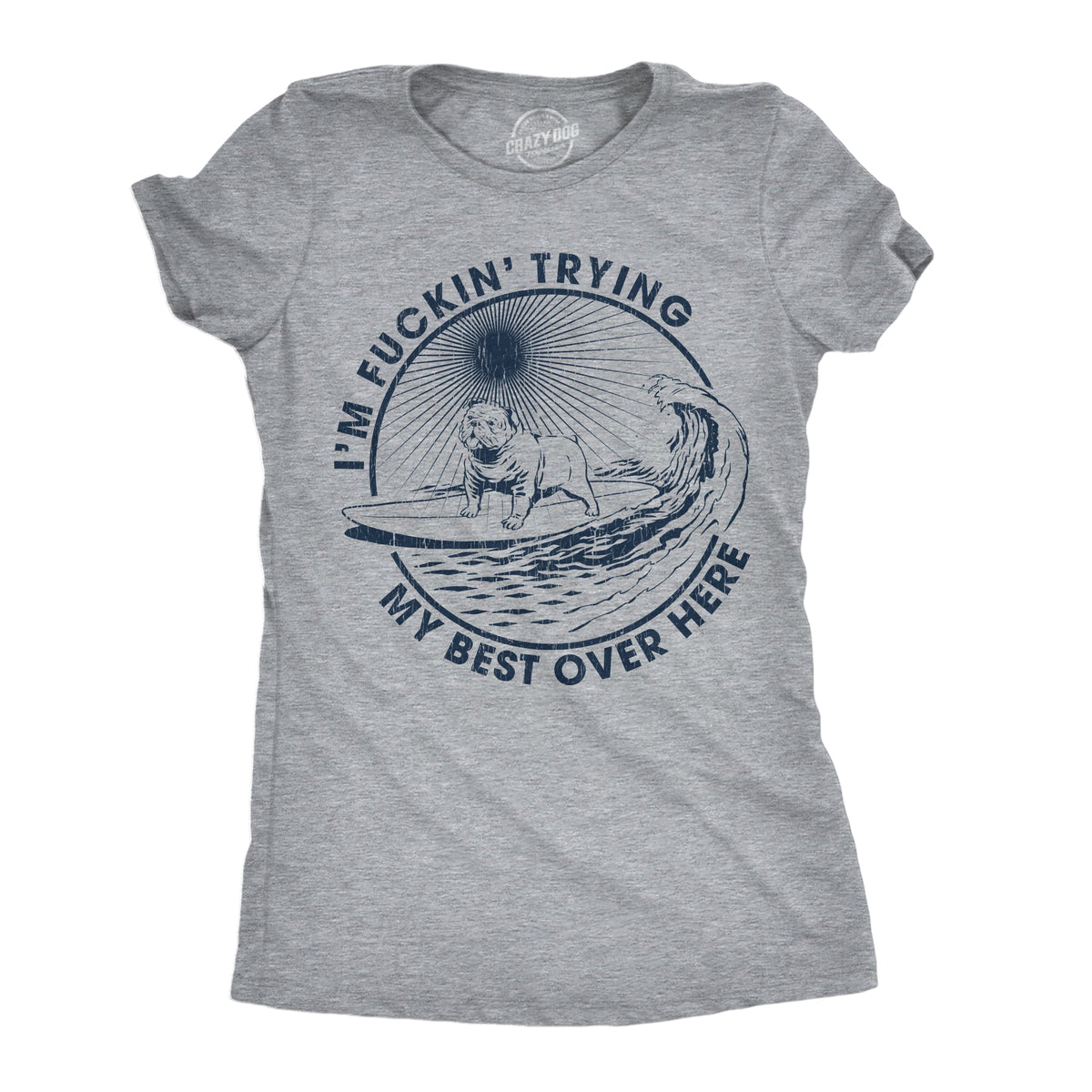 Im Fuckin Trying My Best Over Here Women's T Shirt product image 1