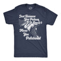 Just Because You Pelican Doesnt Mean Pelishould Men's T product image 1