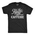 King Of Caffeine Men's T Shirt product image 1
