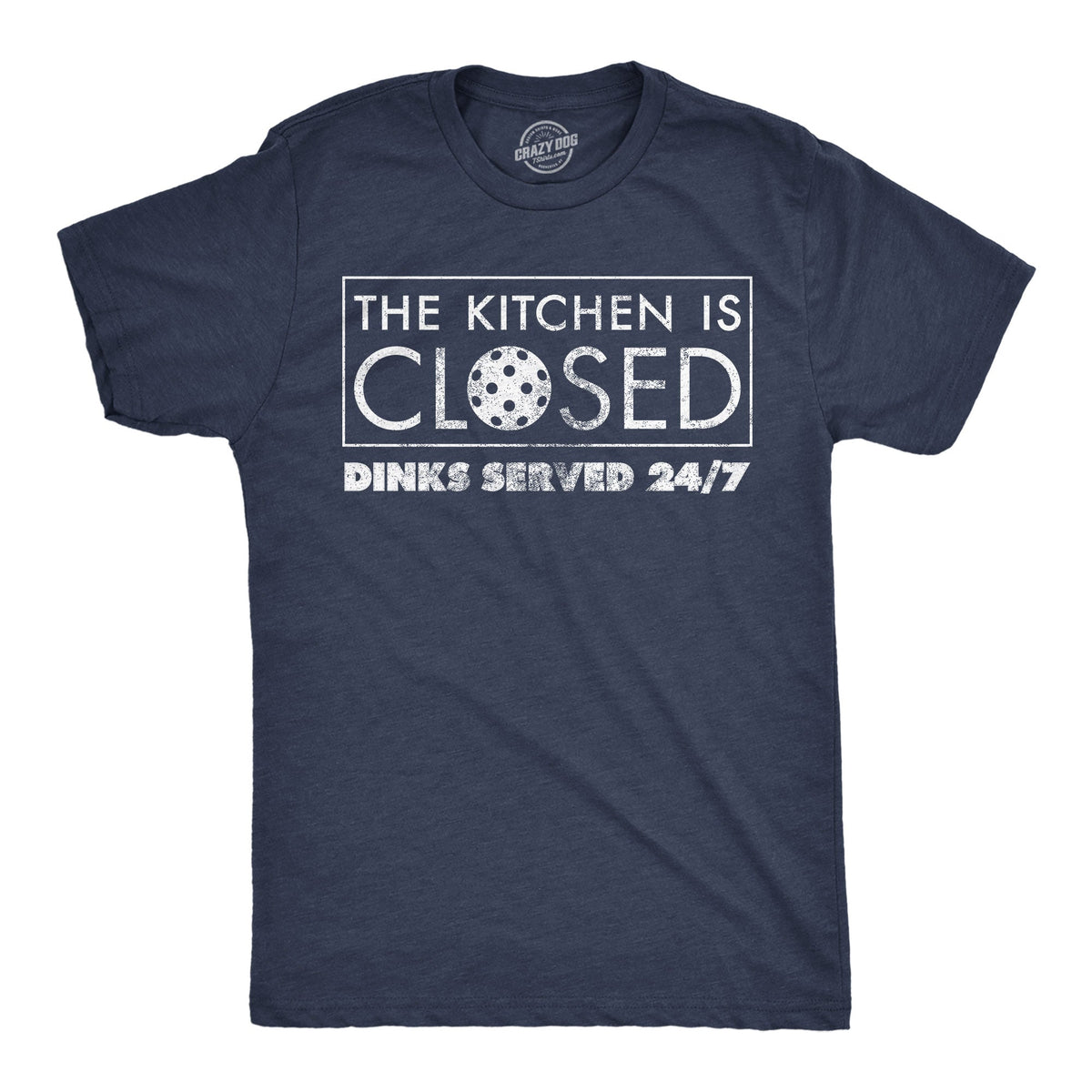 The Kitchen Is Closed Dinks Served 24 7 Men's T Shirt product image 1