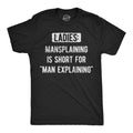 Ladies Mansplaining Is Short For Men Explaining Men's T product image 1
