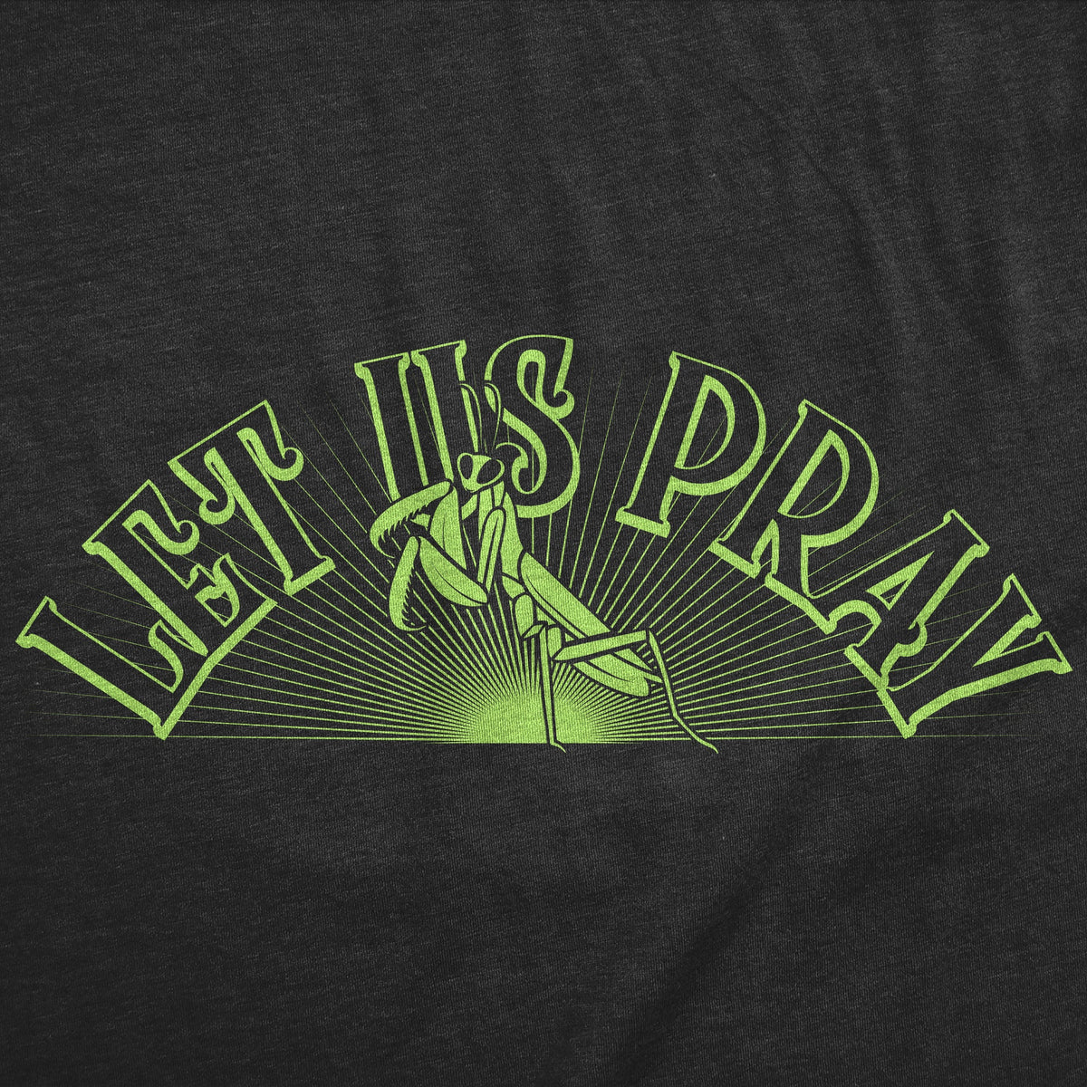 Let Us Pray Men's T Shirt product image 3
