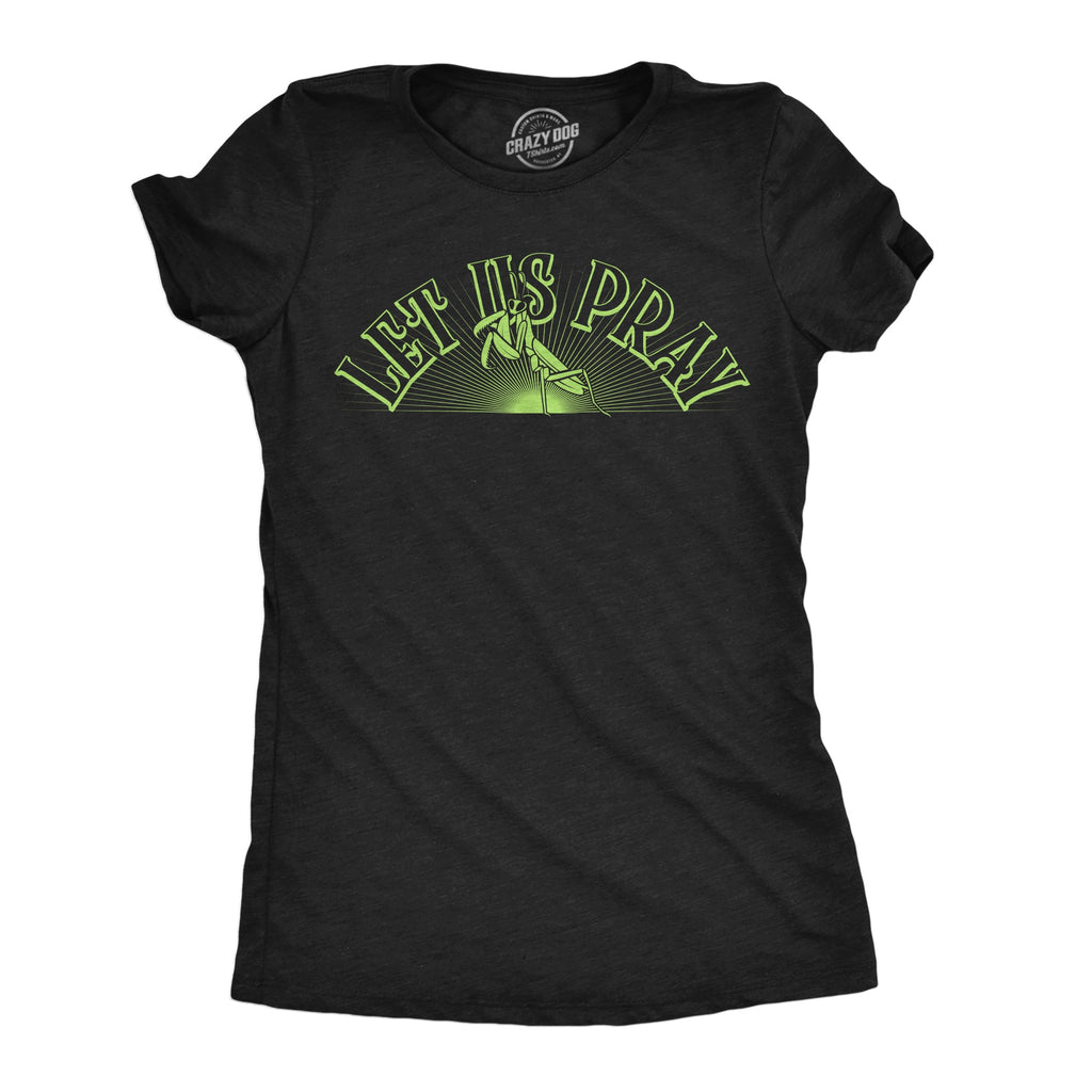 Let Us Pray Women's T Shirt product image 1