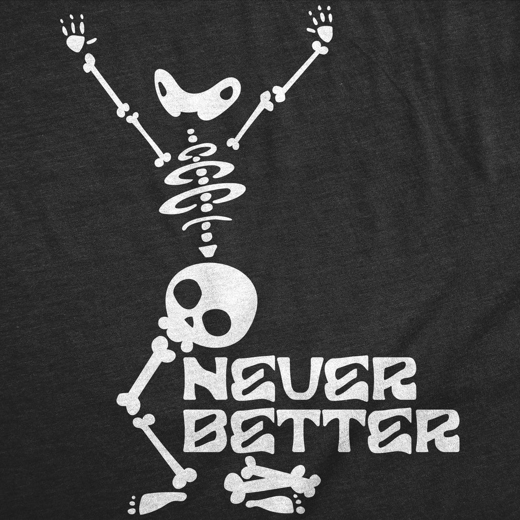 Never Better Men's T Shirt product image 3