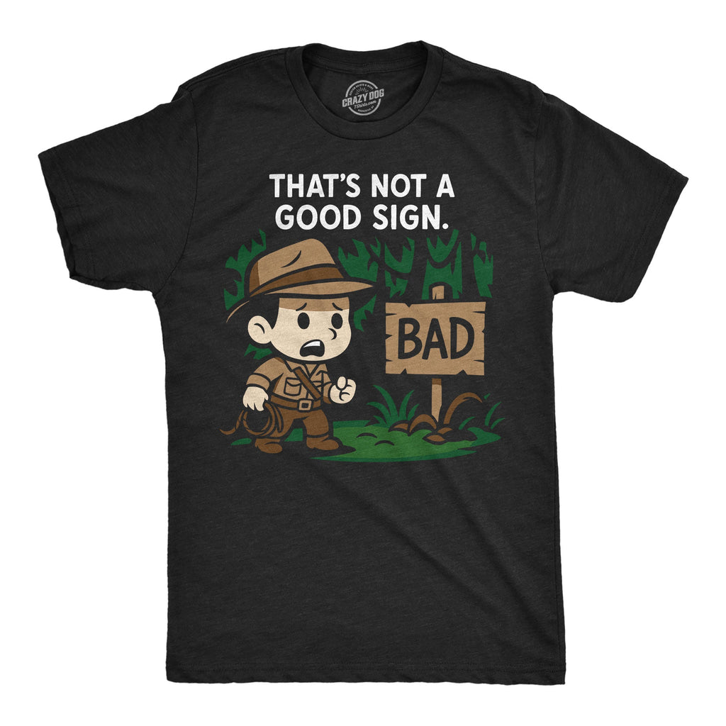 Thats Not A Good Sign Men's T Shirt product image 1