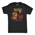 Thats Not A Good Sign Dino Men's T Shirt product image 1