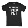 Not Friendly Do Pet Men's T Shirt product image 1