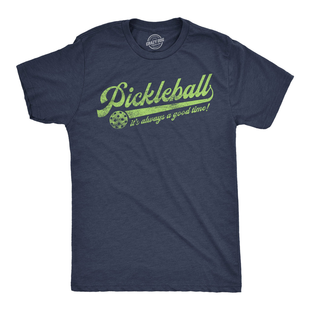 Pickleball Its Always A Good Time Men's T Shirt product image 1