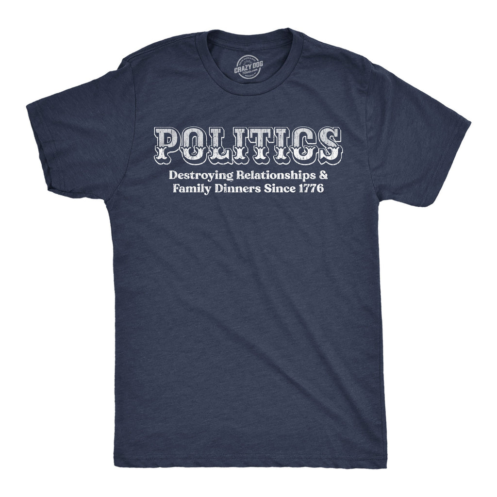 Politics Destroying Relationships And Family Dinners Since product image 1