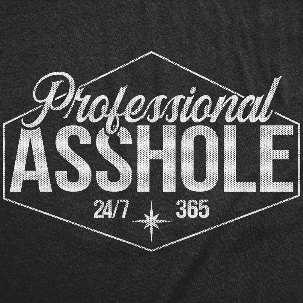 Professional Asshole Men's T Shirt product image 2
