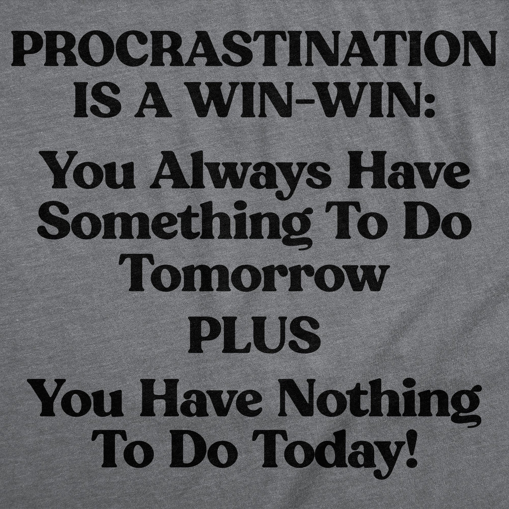 Procrastination Is A Win Men's T Shirt product image 3
