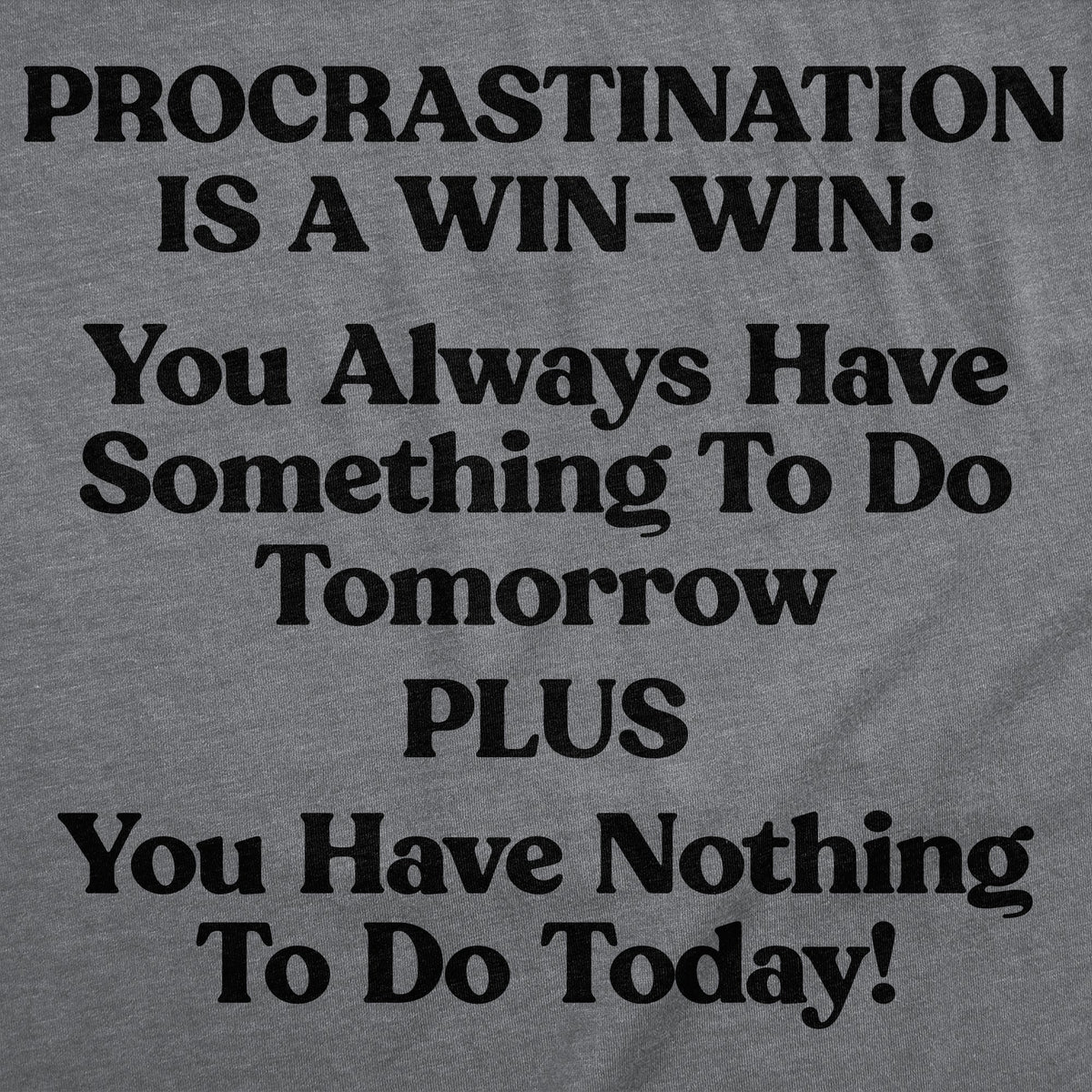 Procrastination Is A Win Men's T Shirt product image 3