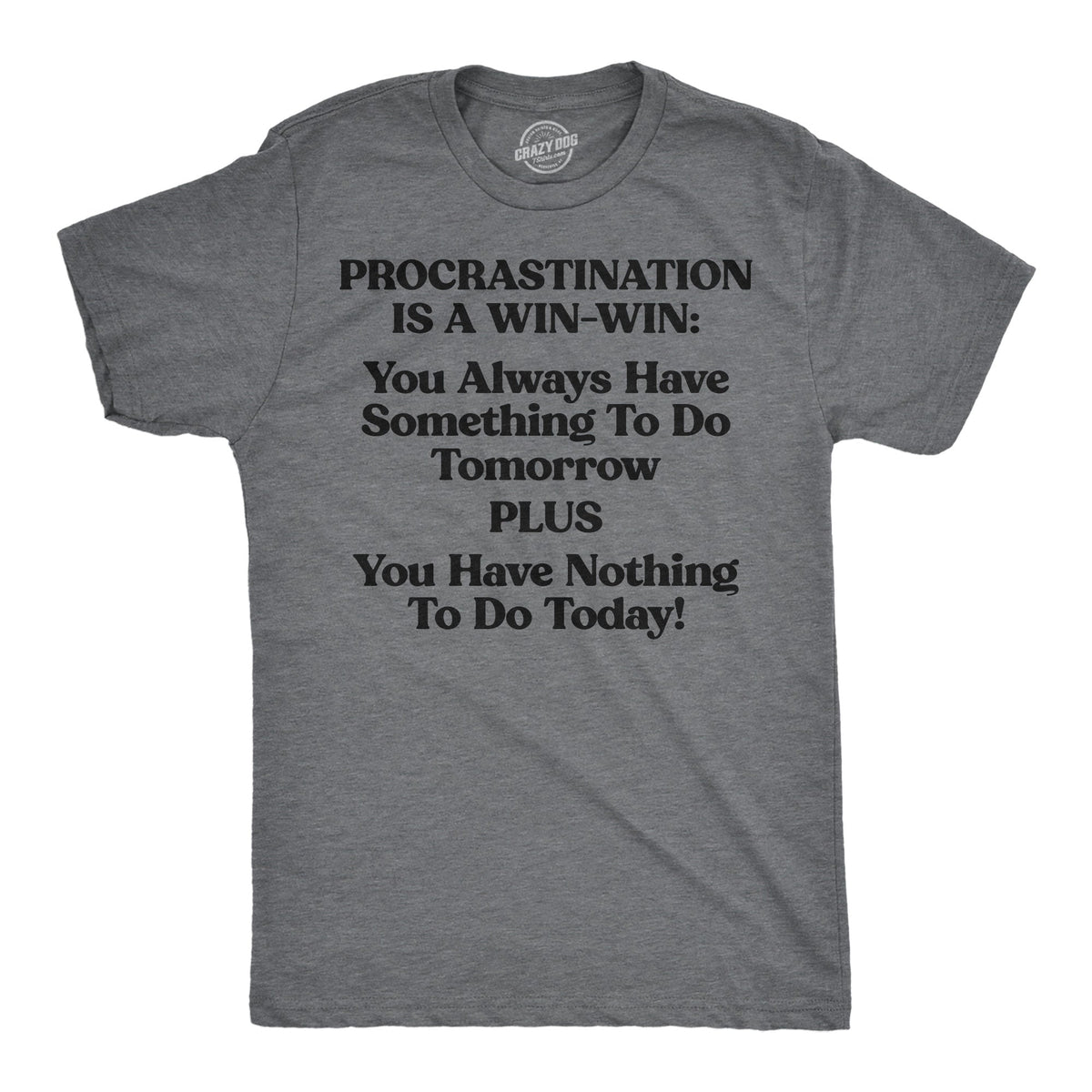 Procrastination Is A Win Men's T Shirt product image 1