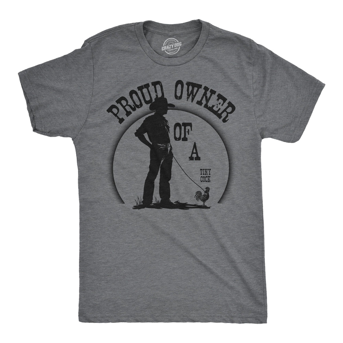 Proud Owner Of A Tiny Cock Men's T Shirt product image 1