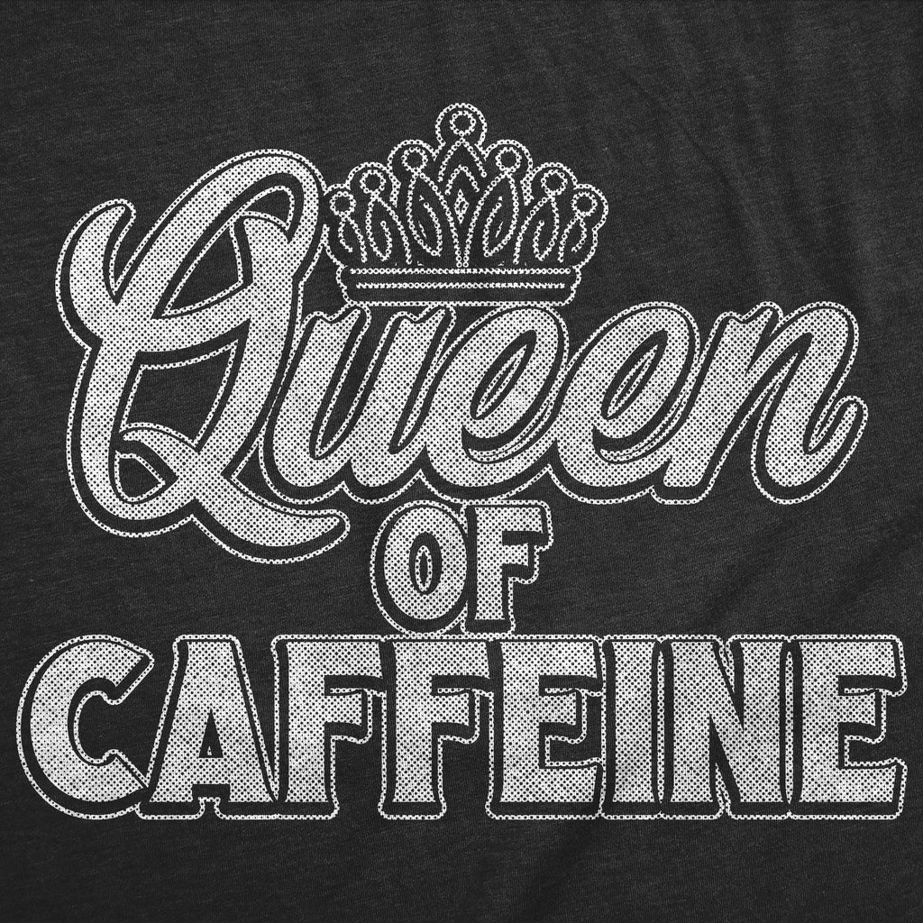 Queen Of Caffeine Women's T Shirt product image 2