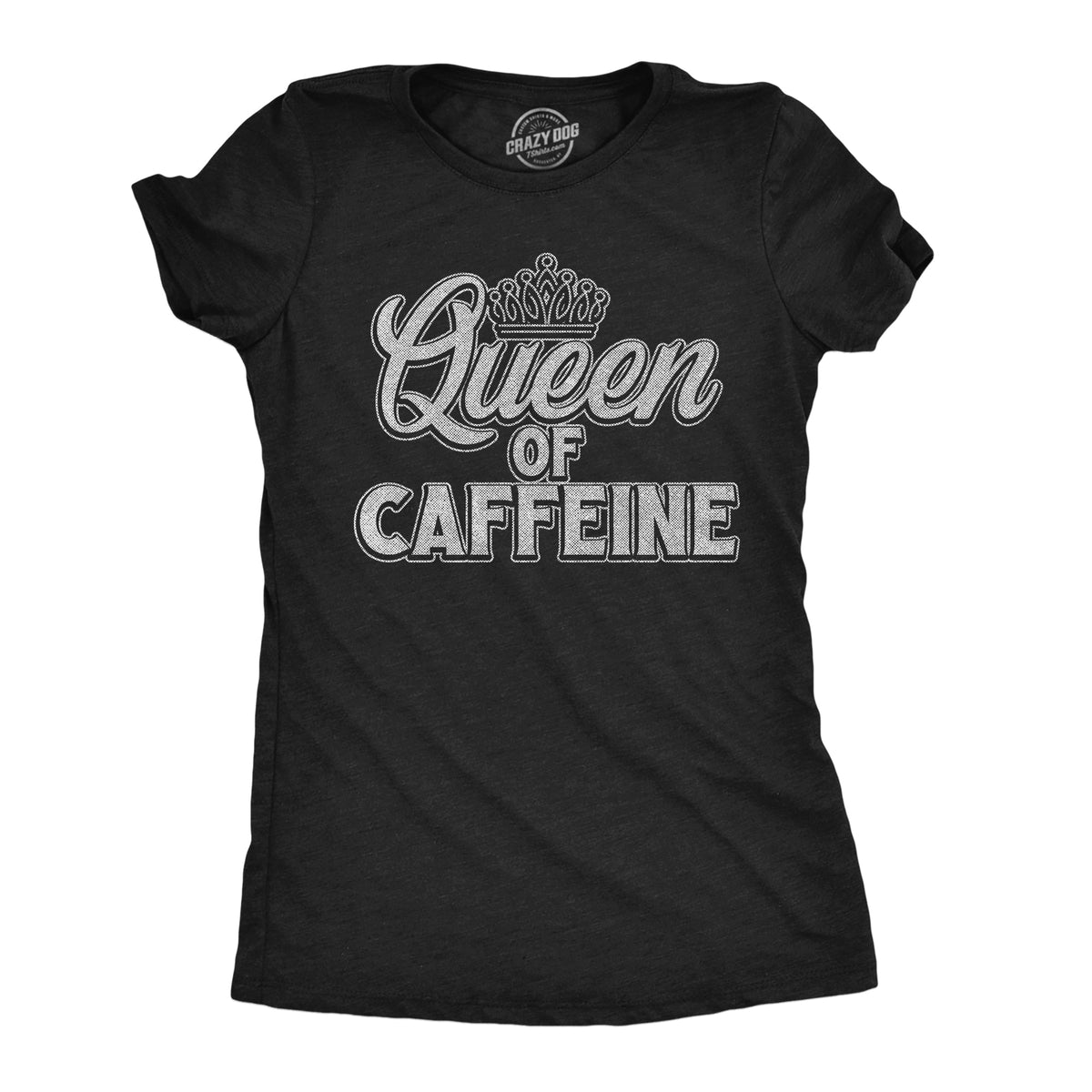 Queen Of Caffeine Women's T Shirt product image 1