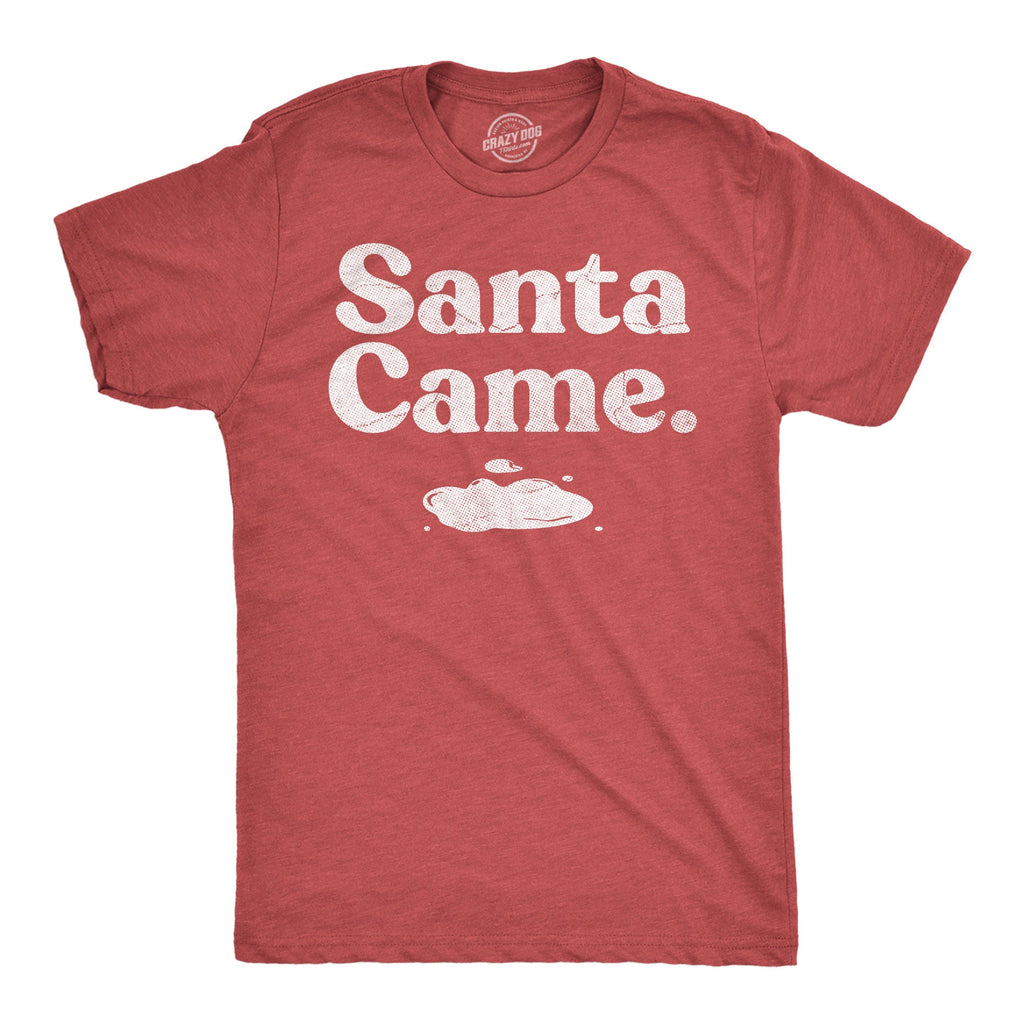 Santa Came Men's T Shirt product image 1