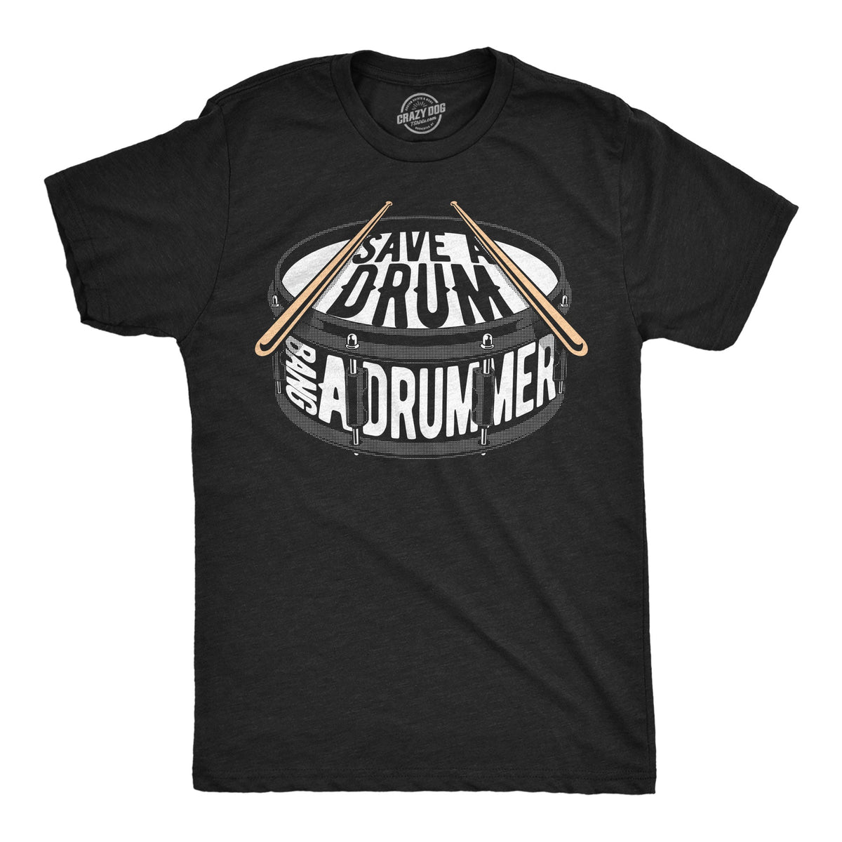 Save A Drum Bang A Drummer Men's T Shirt product image 1