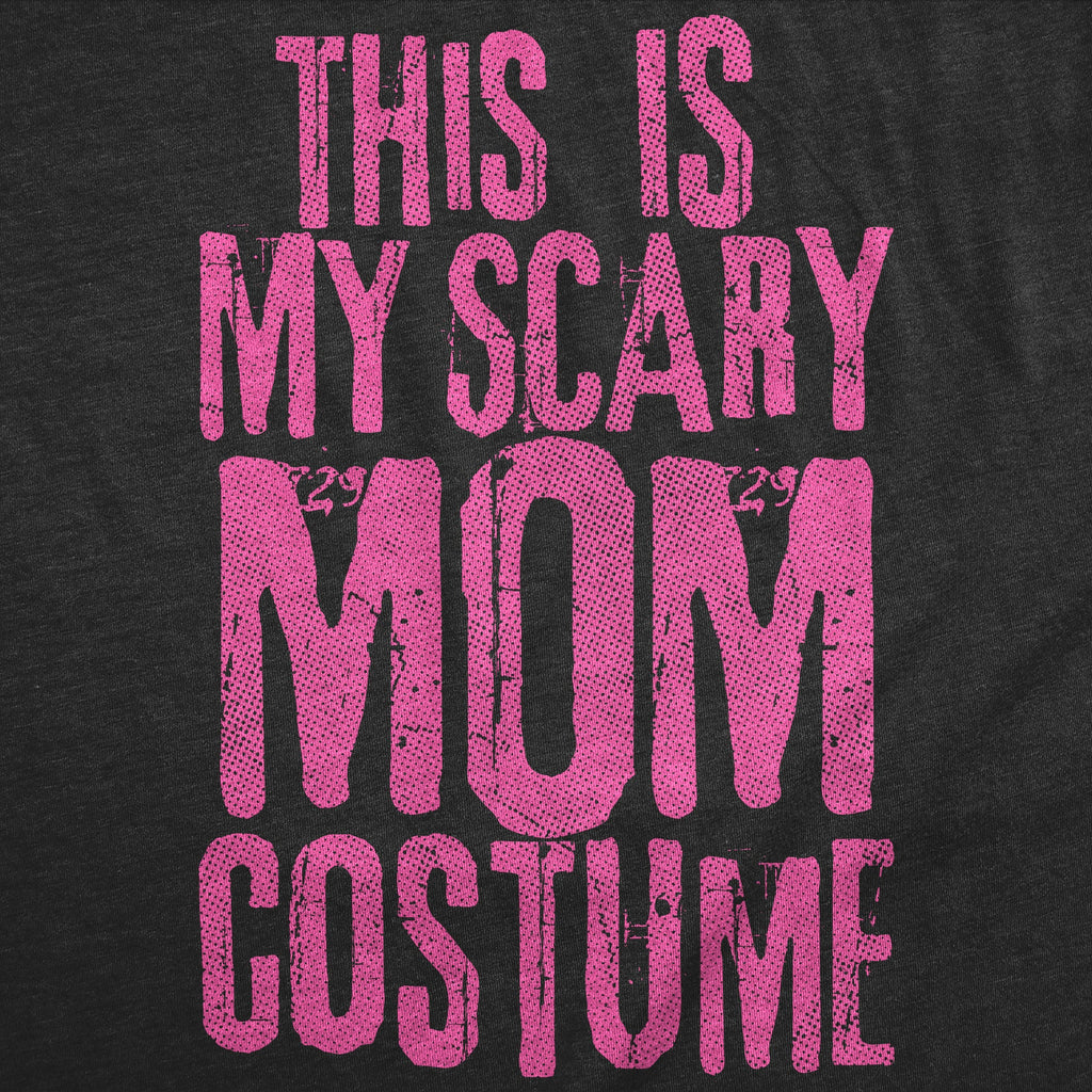 This Is My Scary Mom Costume Women's T Shirt product image 2
